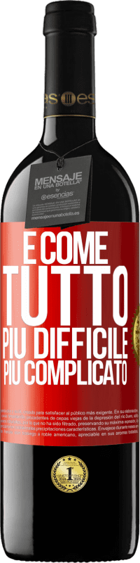 39,95 € Spedizione Gratuita | Vino rosso Edizione RED MBE Riserva È come tutto, più difficile, più complicato Etichetta Rossa. Etichetta personalizzabile Riserva 12 Mesi Raccogliere 2015 Tempranillo