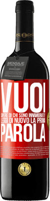 39,95 € Spedizione Gratuita | Vino rosso Edizione RED MBE Riserva vuoi sapere di chi sono innamorato? Leggi di nuovo la prima parola Etichetta Rossa. Etichetta personalizzabile Riserva 12 Mesi Raccogliere 2015 Tempranillo