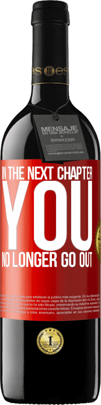 39,95 € Free Shipping | Red Wine RED Edition MBE Reserve In the next chapter, you no longer go out Red Label. Customizable label Reserve 12 Months Harvest 2014 Tempranillo