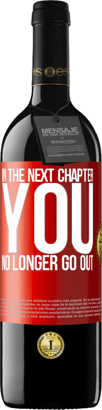 39,95 € Free Shipping | Red Wine RED Edition MBE Reserve In the next chapter, you no longer go out Red Label. Customizable label Reserve 12 Months Harvest 2015 Tempranillo