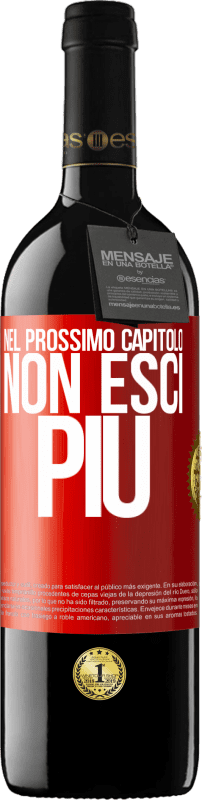 39,95 € Spedizione Gratuita | Vino rosso Edizione RED MBE Riserva Nel prossimo capitolo, non esci più Etichetta Rossa. Etichetta personalizzabile Riserva 12 Mesi Raccogliere 2016 Tempranillo