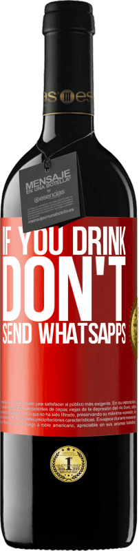 39,95 € 免费送货 | 红酒 RED版 MBE 预订 如果您喝酒，请不要发送whatsapps 红色标签. 可自定义的标签 预订 12 个月 收成 2014 Tempranillo