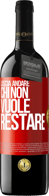 39,95 € Spedizione Gratuita | Vino rosso Edizione RED MBE Riserva Lascia andare chi non vuole restare Etichetta Rossa. Etichetta personalizzabile Riserva 12 Mesi Raccogliere 2016 Tempranillo
