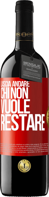 39,95 € Spedizione Gratuita | Vino rosso Edizione RED MBE Riserva Lascia andare chi non vuole restare Etichetta Rossa. Etichetta personalizzabile Riserva 12 Mesi Raccogliere 2015 Tempranillo