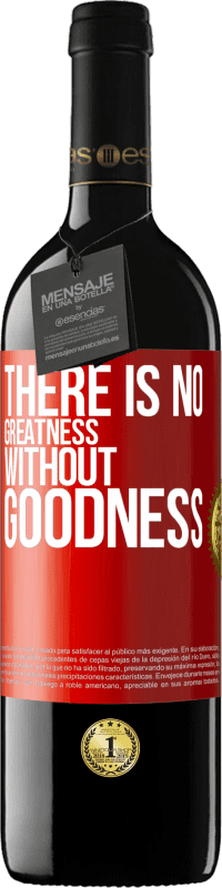 39,95 € Free Shipping | Red Wine RED Edition MBE Reserve There is no greatness without goodness Red Label. Customizable label Reserve 12 Months Harvest 2015 Tempranillo