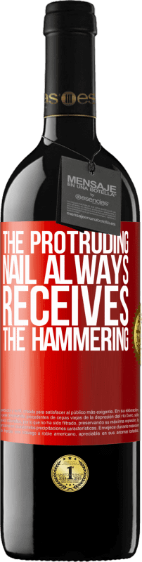 39,95 € Free Shipping | Red Wine RED Edition MBE Reserve The protruding nail always receives the hammering Red Label. Customizable label Reserve 12 Months Harvest 2016 Tempranillo