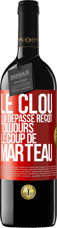 39,95 € Envoi gratuit | Vin rouge Édition RED MBE Réserve Le clou qui dépasse reçoit toujours le coup de marteau Étiquette Rouge. Étiquette personnalisable Réserve 12 Mois Récolte 2015 Tempranillo