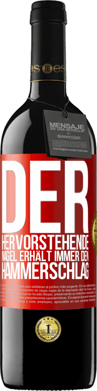 39,95 € Kostenloser Versand | Rotwein RED Ausgabe MBE Reserve Der hervorstehende Nagel erhält immer den Hammerschlag Rote Markierung. Anpassbares Etikett Reserve 12 Monate Ernte 2015 Tempranillo