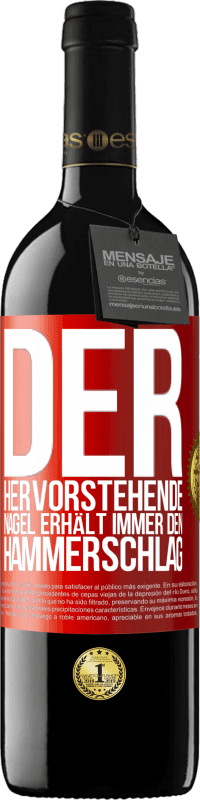 39,95 € Kostenloser Versand | Rotwein RED Ausgabe MBE Reserve Der hervorstehende Nagel erhält immer den Hammerschlag Rote Markierung. Anpassbares Etikett Reserve 12 Monate Ernte 2016 Tempranillo