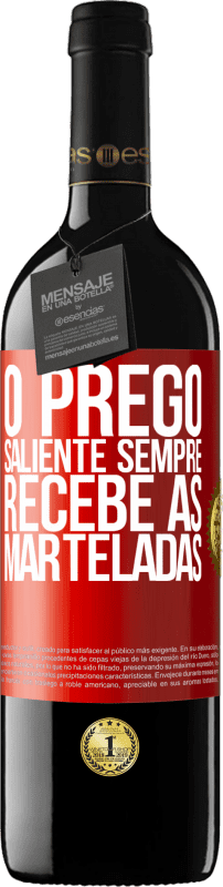 39,95 € Envio grátis | Vinho tinto Edição RED MBE Reserva O prego saliente sempre recebe as marteladas Etiqueta Vermelha. Etiqueta personalizável Reserva 12 Meses Colheita 2015 Tempranillo