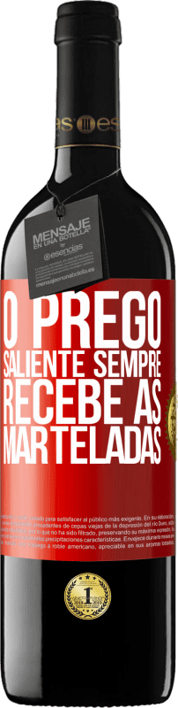 39,95 € Envio grátis | Vinho tinto Edição RED MBE Reserva O prego saliente sempre recebe as marteladas Etiqueta Vermelha. Etiqueta personalizável Reserva 12 Meses Colheita 2016 Tempranillo