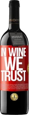 39,95 € Free Shipping | Red Wine RED Edition MBE Reserve in wine we trust Red Label. Customizable label Reserve 12 Months Harvest 2014 Tempranillo