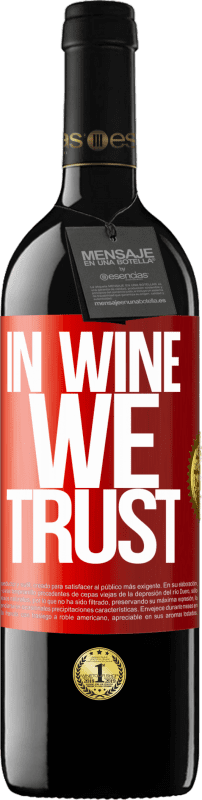 39,95 € Free Shipping | Red Wine RED Edition MBE Reserve in wine we trust Red Label. Customizable label Reserve 12 Months Harvest 2014 Tempranillo