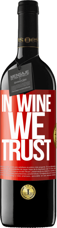 39,95 € Spedizione Gratuita | Vino rosso Edizione RED MBE Riserva in wine we trust Etichetta Rossa. Etichetta personalizzabile Riserva 12 Mesi Raccogliere 2015 Tempranillo