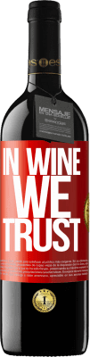 39,95 € Envio grátis | Vinho tinto Edição RED MBE Reserva in wine we trust Etiqueta Vermelha. Etiqueta personalizável Reserva 12 Meses Colheita 2016 Tempranillo