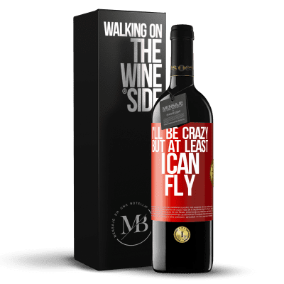 «I'll be crazy, but at least I can fly» RED Edition MBE Reserve