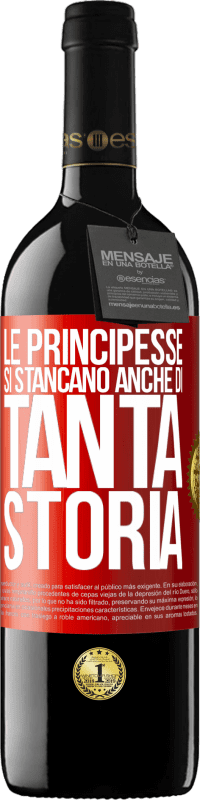 39,95 € Spedizione Gratuita | Vino rosso Edizione RED MBE Riserva Le principesse si stancano anche di tanta storia Etichetta Rossa. Etichetta personalizzabile Riserva 12 Mesi Raccogliere 2016 Tempranillo