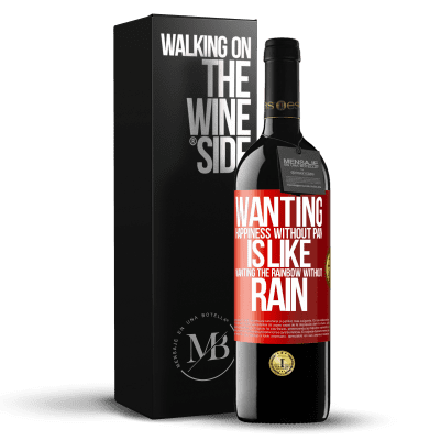 «Wanting happiness without pain is like wanting the rainbow without rain» RED Edition MBE Reserve