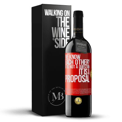 «We know each other? It is not a question, it is a proposal» RED Edition MBE Reserve