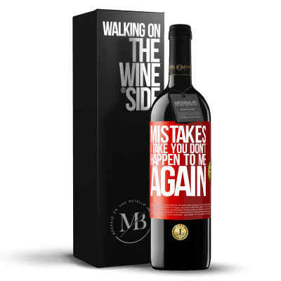 «Mistakes I take you don't happen to me again» RED Edition MBE Reserve