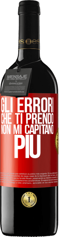 39,95 € Spedizione Gratuita | Vino rosso Edizione RED MBE Riserva Gli errori che ti prendo non mi capitano più Etichetta Rossa. Etichetta personalizzabile Riserva 12 Mesi Raccogliere 2015 Tempranillo