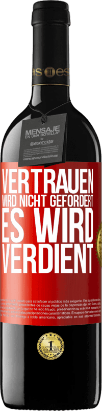 39,95 € Kostenloser Versand | Rotwein RED Ausgabe MBE Reserve Vertrauen wird nicht gefordert, es wird verdient Rote Markierung. Anpassbares Etikett Reserve 12 Monate Ernte 2016 Tempranillo