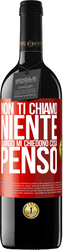 39,95 € Spedizione Gratuita | Vino rosso Edizione RED MBE Riserva Non ti chiamo niente quando mi chiedono cosa penso Etichetta Rossa. Etichetta personalizzabile Riserva 12 Mesi Raccogliere 2015 Tempranillo