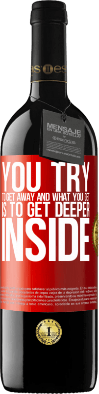 39,95 € Free Shipping | Red Wine RED Edition MBE Reserve You try to get away and what you get is to get deeper inside Red Label. Customizable label Reserve 12 Months Harvest 2014 Tempranillo
