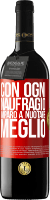 39,95 € Spedizione Gratuita | Vino rosso Edizione RED MBE Riserva Con ogni naufragio imparo a nuotare meglio Etichetta Rossa. Etichetta personalizzabile Riserva 12 Mesi Raccogliere 2014 Tempranillo