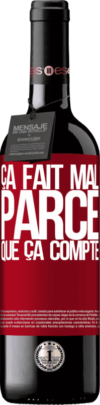 39,95 € Envoi gratuit | Vin rouge Édition RED MBE Réserve Ça fait mal parce que ça compte Étiquette Rouge. Étiquette personnalisable Réserve 12 Mois Récolte 2015 Tempranillo