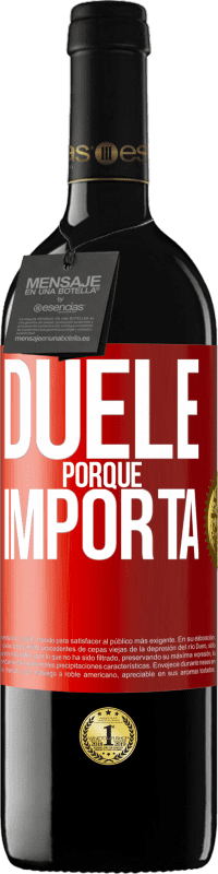 39,95 € Envío gratis | Vino Tinto Edición RED MBE Reserva Duele porque importa Etiqueta Roja. Etiqueta personalizable Reserva 12 Meses Cosecha 2015 Tempranillo