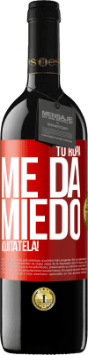 39,95 € Envío gratis | Vino Tinto Edición RED MBE Reserva Tu ropa me da miedo. ¡Quítatela! Etiqueta Roja. Etiqueta personalizable Reserva 12 Meses Cosecha 2014 Tempranillo