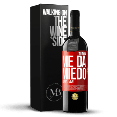 «Tu ropa me da miedo. ¡Quítatela!» Edición RED MBE Reserva