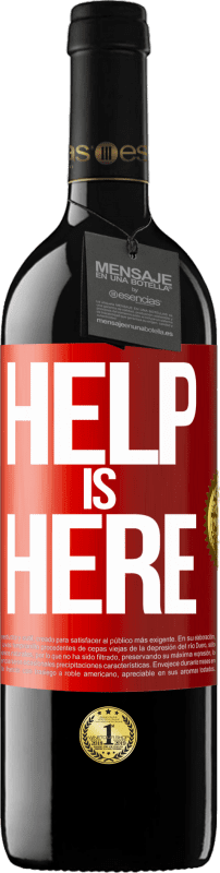 39,95 € Бесплатная доставка | Красное вино Издание RED MBE Бронировать Help is Here Красная метка. Настраиваемая этикетка Бронировать 12 Месяцы Урожай 2014 Tempranillo