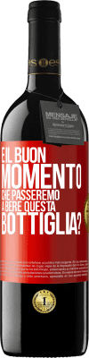 39,95 € Spedizione Gratuita | Vino rosso Edizione RED MBE Riserva e il buon momento che passeremo a bere questa bottiglia? Etichetta Rossa. Etichetta personalizzabile Riserva 12 Mesi Raccogliere 2014 Tempranillo