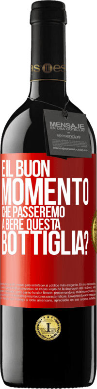 39,95 € Spedizione Gratuita | Vino rosso Edizione RED MBE Riserva e il buon momento che passeremo a bere questa bottiglia? Etichetta Rossa. Etichetta personalizzabile Riserva 12 Mesi Raccogliere 2015 Tempranillo