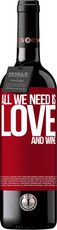 39,95 € Envoi gratuit | Vin rouge Édition RED MBE Réserve All we need is love and wine Étiquette Rouge. Étiquette personnalisable Réserve 12 Mois Récolte 2014 Tempranillo