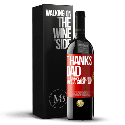 «Thanks dad, for always being there. Have a great day» RED Edition MBE Reserve