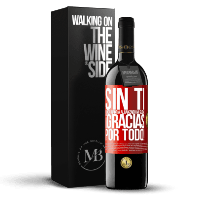 «Sin ti nunca habría alcanzado mi sueño. ¡Gracias por todo!» Edición RED MBE Reserva