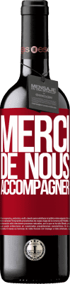 39,95 € Envoi gratuit | Vin rouge Édition RED MBE Réserve Merci de nous accompagner Étiquette Rouge. Étiquette personnalisable Réserve 12 Mois Récolte 2016 Tempranillo