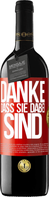 39,95 € Kostenloser Versand | Rotwein RED Ausgabe MBE Reserve Danke, dass Sie dabei sind Rote Markierung. Anpassbares Etikett Reserve 12 Monate Ernte 2016 Tempranillo