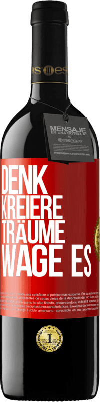 39,95 € Kostenloser Versand | Rotwein RED Ausgabe MBE Reserve Denk. Kreiere. Träume. Wage es Rote Markierung. Anpassbares Etikett Reserve 12 Monate Ernte 2015 Tempranillo