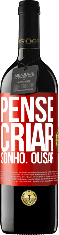 39,95 € Envio grátis | Vinho tinto Edição RED MBE Reserva Pense Criar Sonho. Ousar Etiqueta Vermelha. Etiqueta personalizável Reserva 12 Meses Colheita 2015 Tempranillo