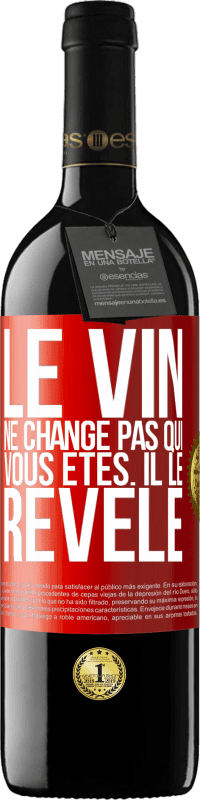 39,95 € Envoi gratuit | Vin rouge Édition RED MBE Réserve Le vin ne change pas qui vous êtes. Il le révèle Étiquette Rouge. Étiquette personnalisable Réserve 12 Mois Récolte 2014 Tempranillo