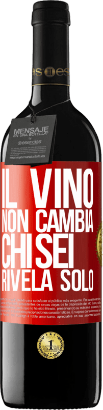 39,95 € Spedizione Gratuita | Vino rosso Edizione RED MBE Riserva Il vino non cambia chi sei. Rivela solo Etichetta Rossa. Etichetta personalizzabile Riserva 12 Mesi Raccogliere 2015 Tempranillo