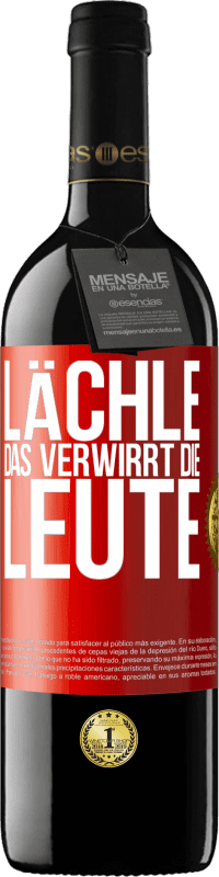 39,95 € Kostenloser Versand | Rotwein RED Ausgabe MBE Reserve Lächle, das verwirrt die Leute Rote Markierung. Anpassbares Etikett Reserve 12 Monate Ernte 2015 Tempranillo