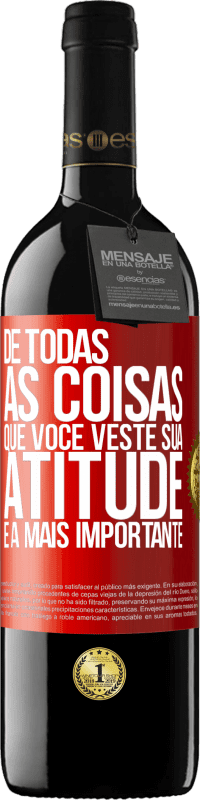 39,95 € Envio grátis | Vinho tinto Edição RED MBE Reserva De todas as coisas que você veste, sua atitude é a mais importante Etiqueta Vermelha. Etiqueta personalizável Reserva 12 Meses Colheita 2015 Tempranillo