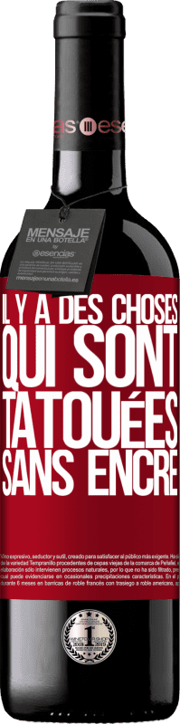 39,95 € Envoi gratuit | Vin rouge Édition RED MBE Réserve Il y a des choses qui sont tatouées sans encre Étiquette Rouge. Étiquette personnalisable Réserve 12 Mois Récolte 2015 Tempranillo