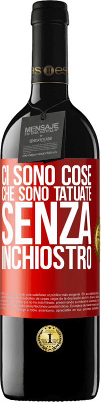 39,95 € Spedizione Gratuita | Vino rosso Edizione RED MBE Riserva Ci sono cose che sono tatuate senza inchiostro Etichetta Rossa. Etichetta personalizzabile Riserva 12 Mesi Raccogliere 2015 Tempranillo