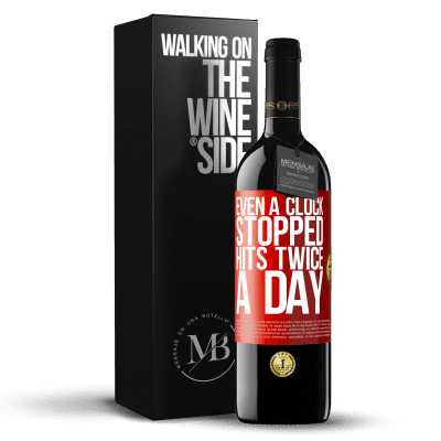 «Even a clock stopped hits twice a day» RED Edition MBE Reserve